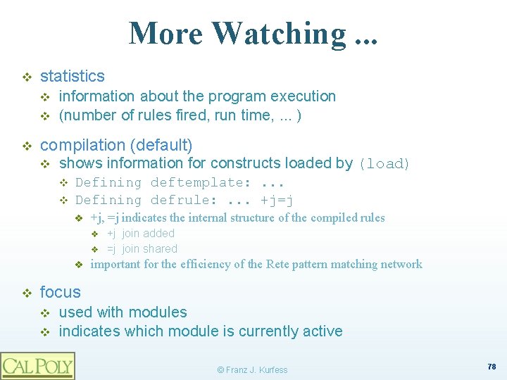 More Watching. . . v statistics v v v information about the program execution