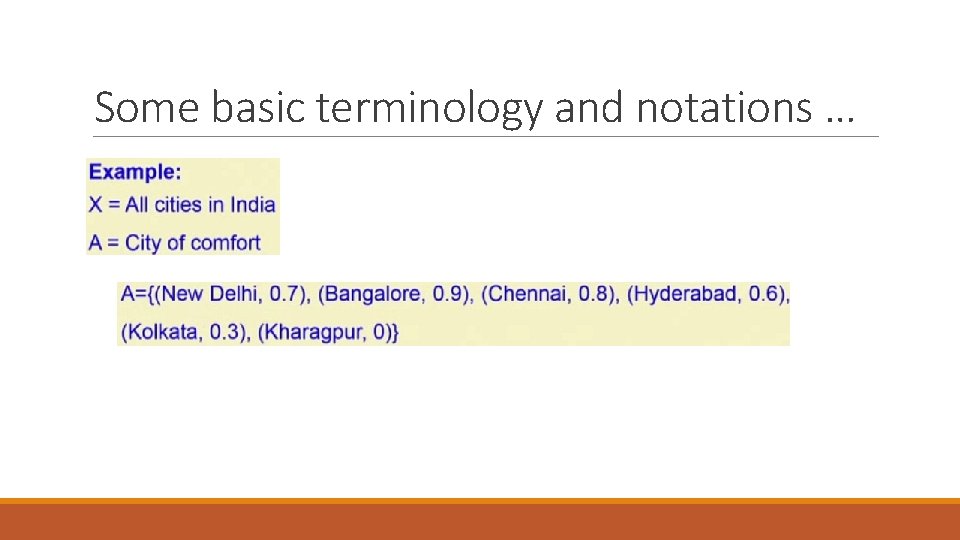 Some basic terminology and notations … 