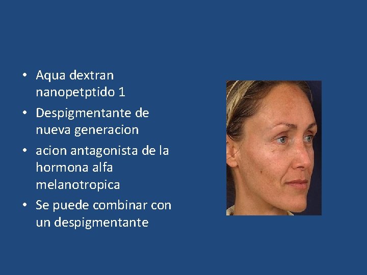  • Aqua dextran nanopetptido 1 • Despigmentante de nueva generacion • acion antagonista