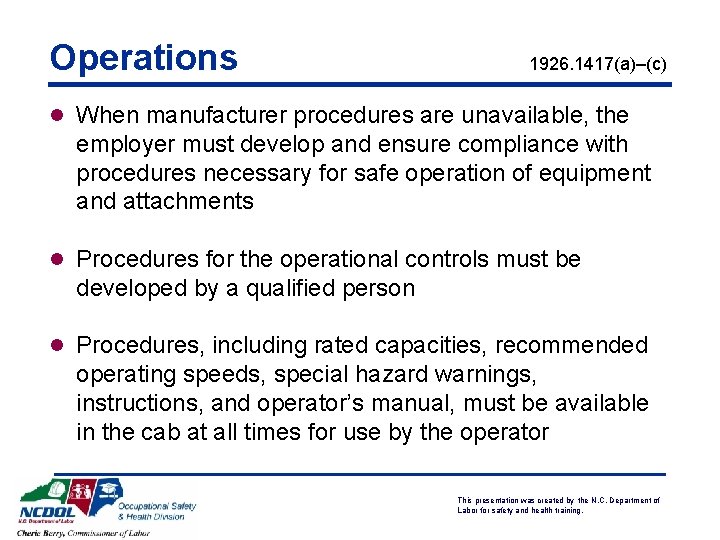 Operations 1926. 1417(a)–(c) l When manufacturer procedures are unavailable, the employer must develop and