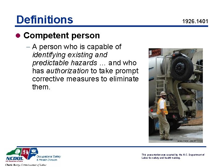 Definitions 1926. 1401 l Competent person - A person who is capable of identifying