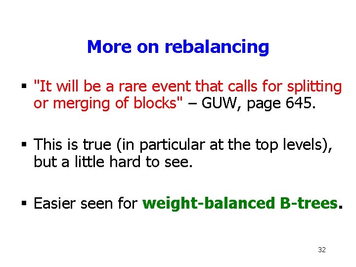 More on rebalancing § "It will be a rare event that calls for splitting