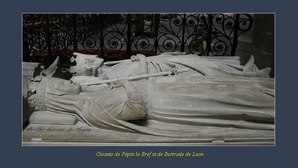 Gisants de Pépin le Bref et de Bertrade de Laon 