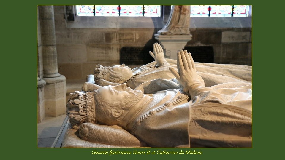 Gisants funéraires Henri II et Catherine de Médicis 