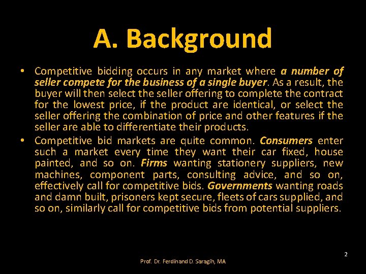A. Background • Competitive bidding occurs in any market where a number of seller
