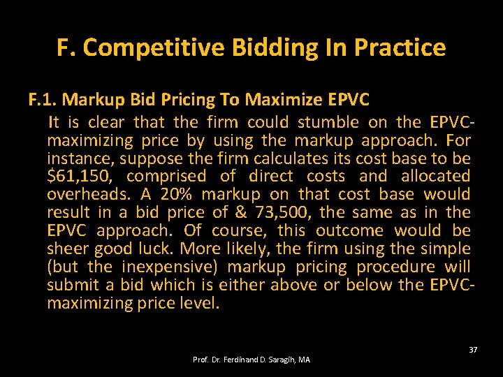 F. Competitive Bidding In Practice F. 1. Markup Bid Pricing To Maximize EPVC It