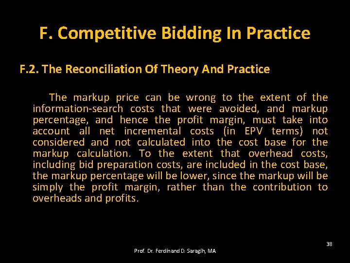 F. Competitive Bidding In Practice F. 2. The Reconciliation Of Theory And Practice The