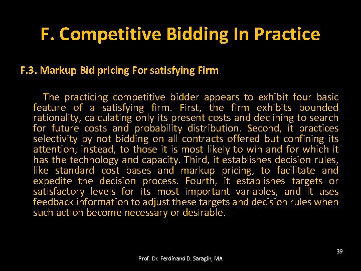F. Competitive Bidding In Practice F. 3. Markup Bid pricing For satisfying Firm The