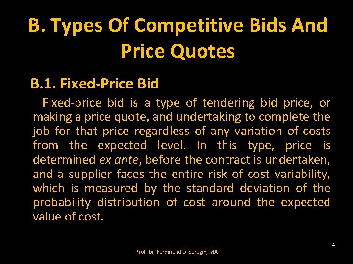 B. Types Of Competitive Bids And Price Quotes B. 1. Fixed-Price Bid Fixed-price bid