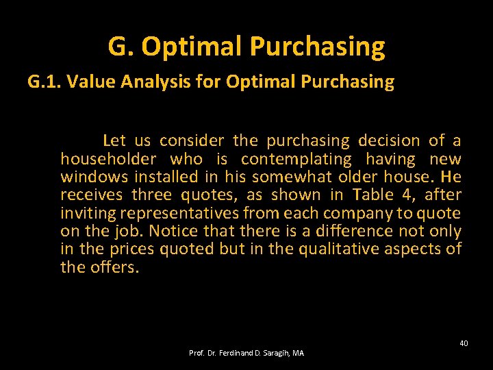 G. Optimal Purchasing G. 1. Value Analysis for Optimal Purchasing Let us consider the