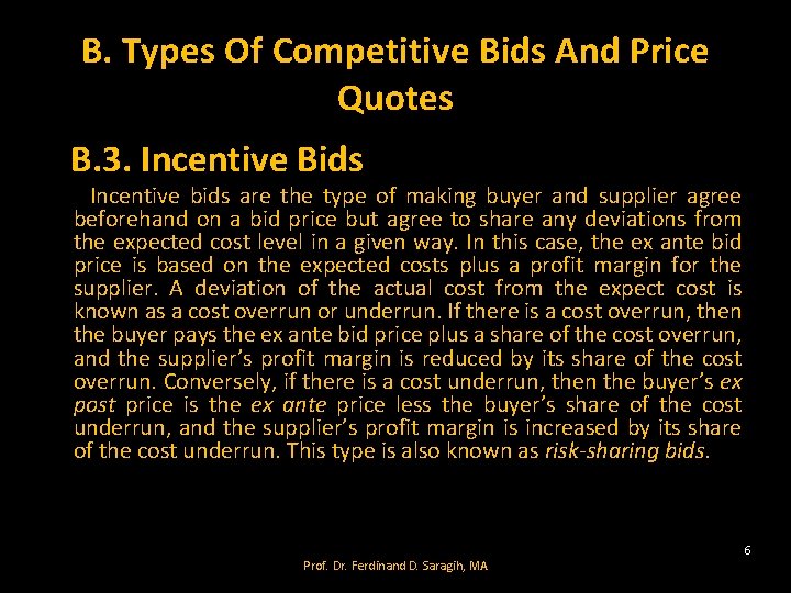 B. Types Of Competitive Bids And Price Quotes B. 3. Incentive Bids Incentive bids