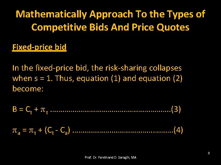 Mathematically Approach To the Types of Competitive Bids And Price Quotes Fixed-price bid In