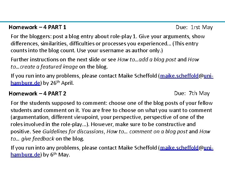 Homework – 4 PART 1 Due: 1 rst May For the bloggers: post a