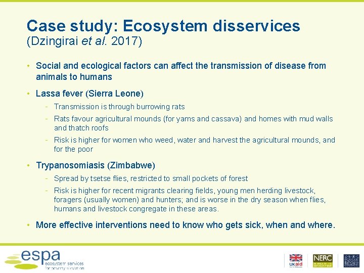 Case study: Ecosystem disservices (Dzingirai et al. 2017) • Social and ecological factors can