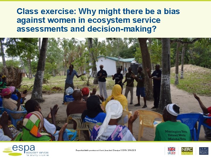 Class exercise: Why might there be a bias against women in ecosystem service assessments