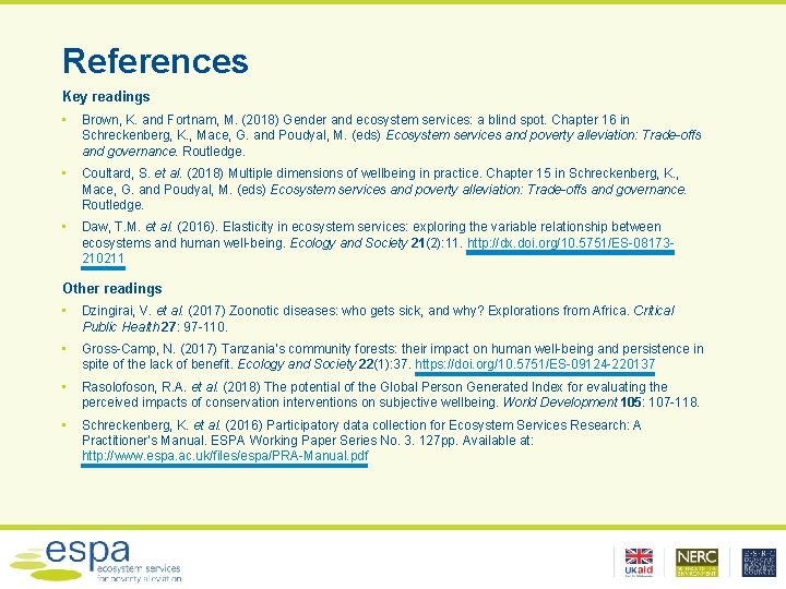 References Key readings • Brown, K. and Fortnam, M. (2018) Gender and ecosystem services: