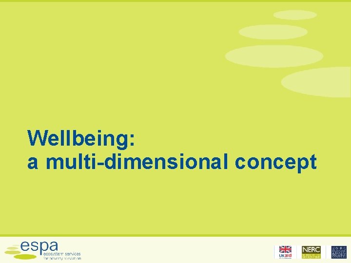 Wellbeing: a multi-dimensional concept 