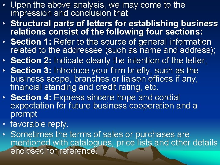  • Upon the above analysis, we may come to the impression and conclusion