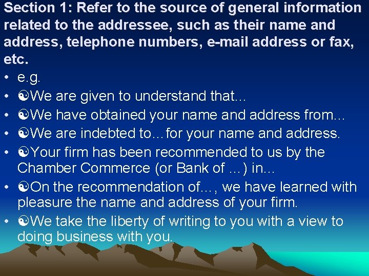 Section 1: Refer to the source of general information related to the addressee, such