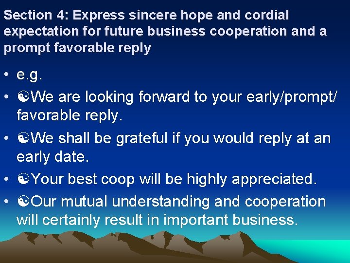 Section 4: Express sincere hope and cordial expectation for future business cooperation and a
