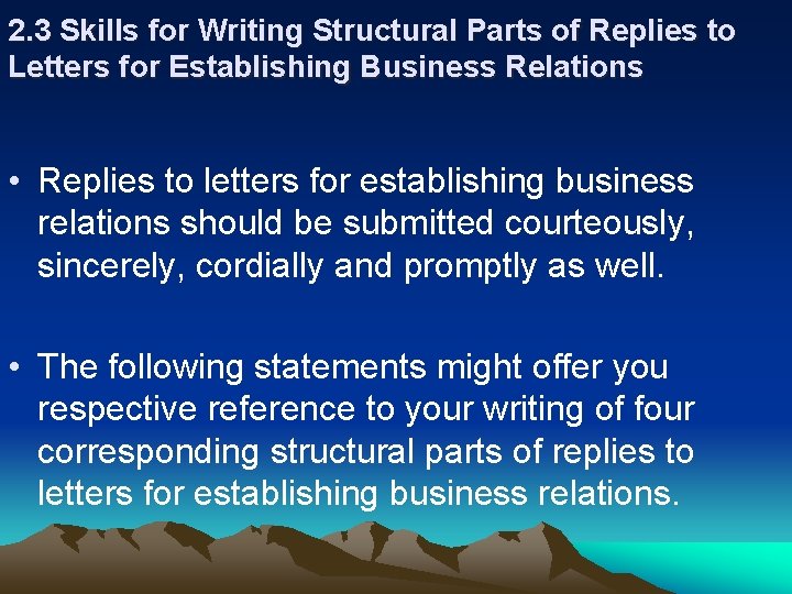 2. 3 Skills for Writing Structural Parts of Replies to Letters for Establishing Business
