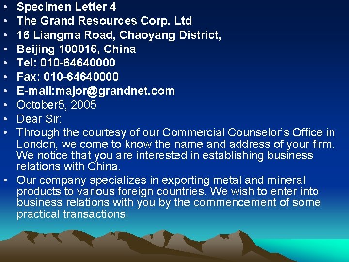  • • • Specimen Letter 4 The Grand Resources Corp. Ltd 16 Liangma