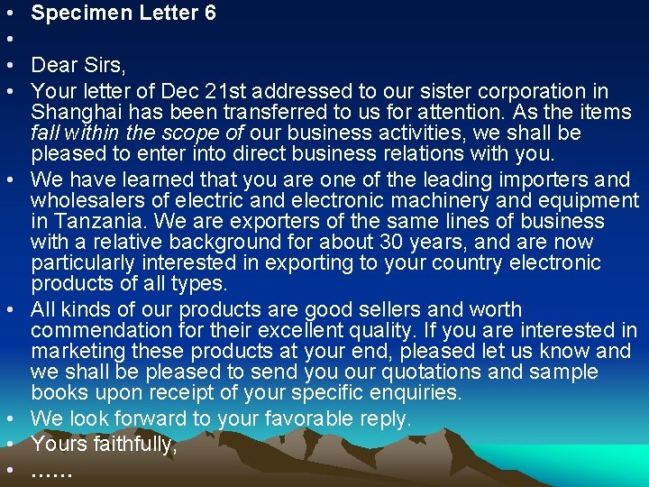  • Specimen Letter 6 • • Dear Sirs, • Your letter of Dec