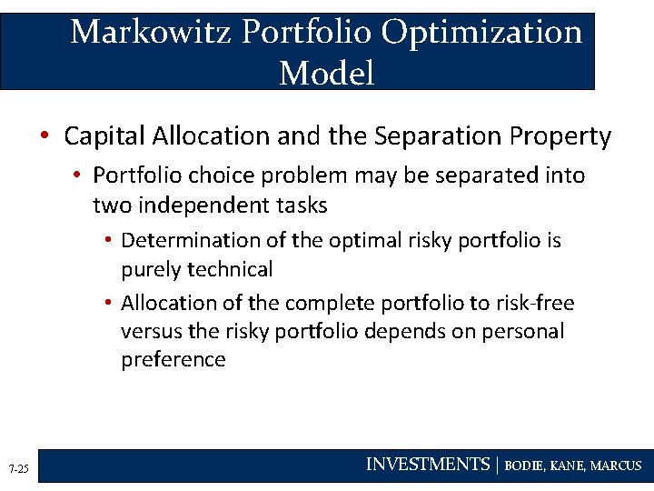 Markowitz Portfolio Optimization Model • Capital Allocation and the Separation Property • Portfolio choice