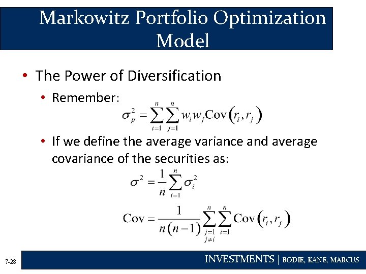 Markowitz Portfolio Optimization Model • The Power of Diversification • Remember: • If we