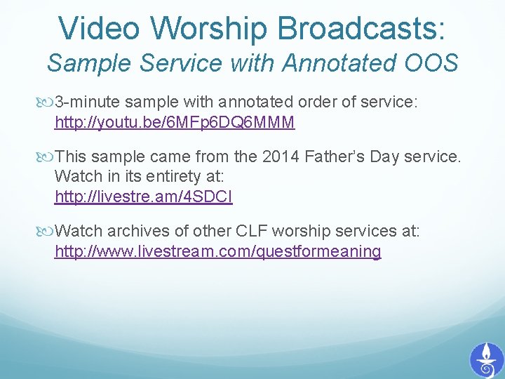 Video Worship Broadcasts: Sample Service with Annotated OOS 3 -minute sample with annotated order