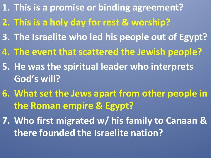 1. 2. 3. 4. 5. This is a promise or binding agreement? This is