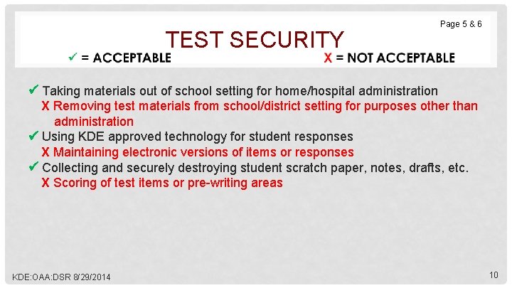 TEST SECURITY Page 5 & 6 Taking materials out of school setting for home/hospital