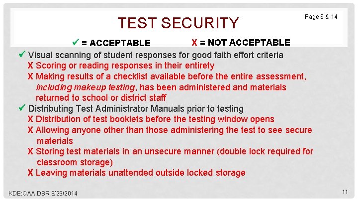 TEST SECURITY Page 6 & 14 Х = NOT ACCEPTABLE = ACCEPTABLE Visual scanning