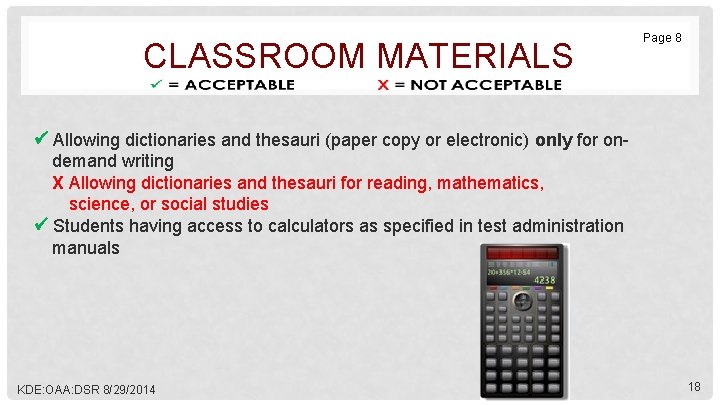 CLASSROOM MATERIALS Page 8 Allowing dictionaries and thesauri (paper copy or electronic) only for