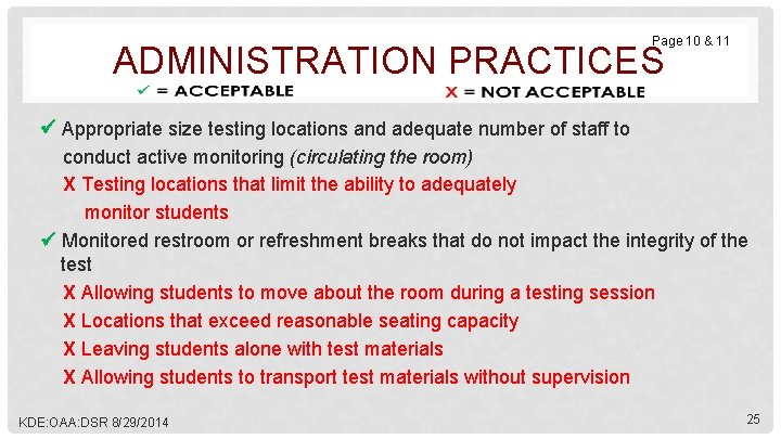 Page 10 & 11 ADMINISTRATION PRACTICES Appropriate size testing locations and adequate number of