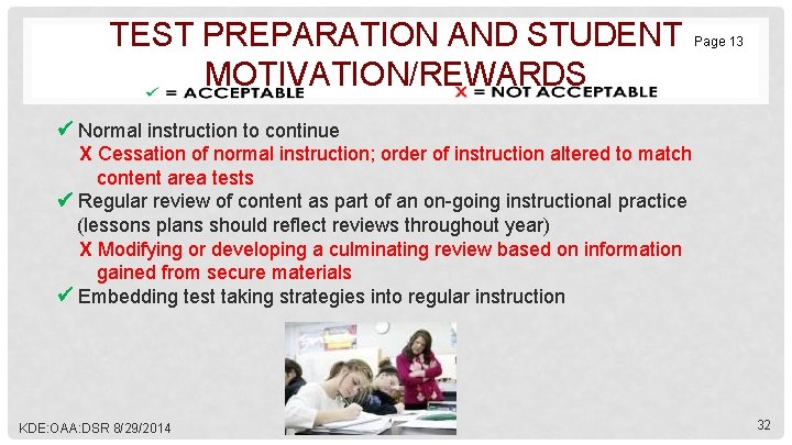 TEST PREPARATION AND STUDENT MOTIVATION/REWARDS Page 13 Normal instruction to continue Х Cessation of