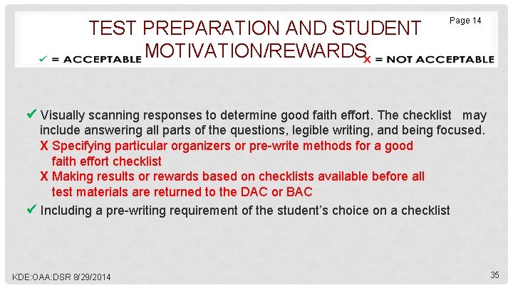 TEST PREPARATION AND STUDENT MOTIVATION/REWARDS Page 14 Visually scanning responses to determine good faith