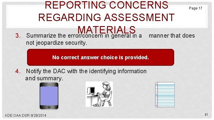 REPORTING CONCERNS REGARDING ASSESSMENT MATERIALS Summarize the error/concern in general in a manner that