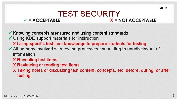 TEST SECURITY Page 5 Knowing concepts measured and using content standards Using KDE support
