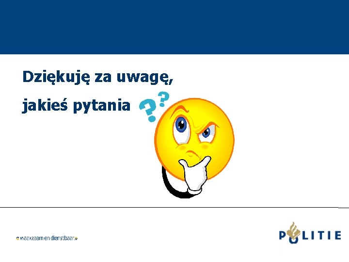 Dziękuję za uwagę, jakieś pytania 