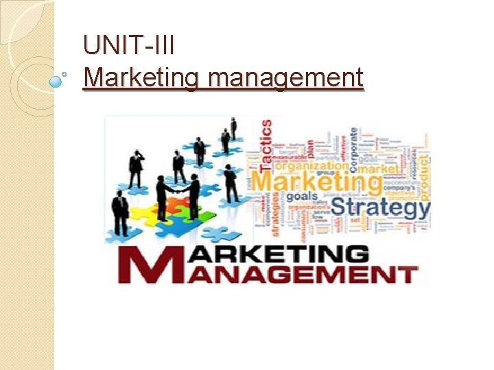 UNIT-III Marketing management 