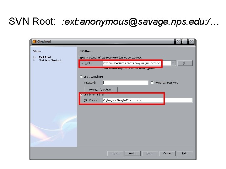 SVN Root: : ext: anonymous@savage. nps. edu: /… 