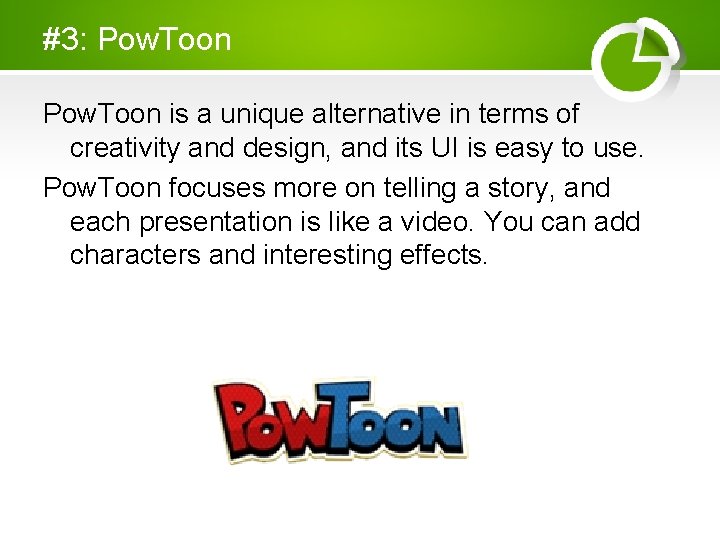 #3: Pow. Toon is a unique alternative in terms of creativity and design, and #3: Pow. Toon is a unique alternative in terms of creativity and design, and