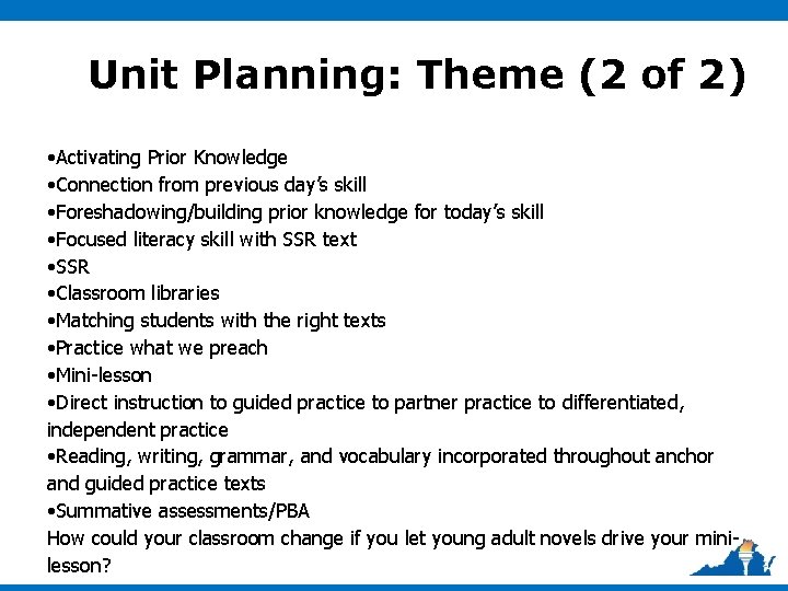 Unit Planning: Theme (2 of 2) • Activating Prior Knowledge • Connection from previous