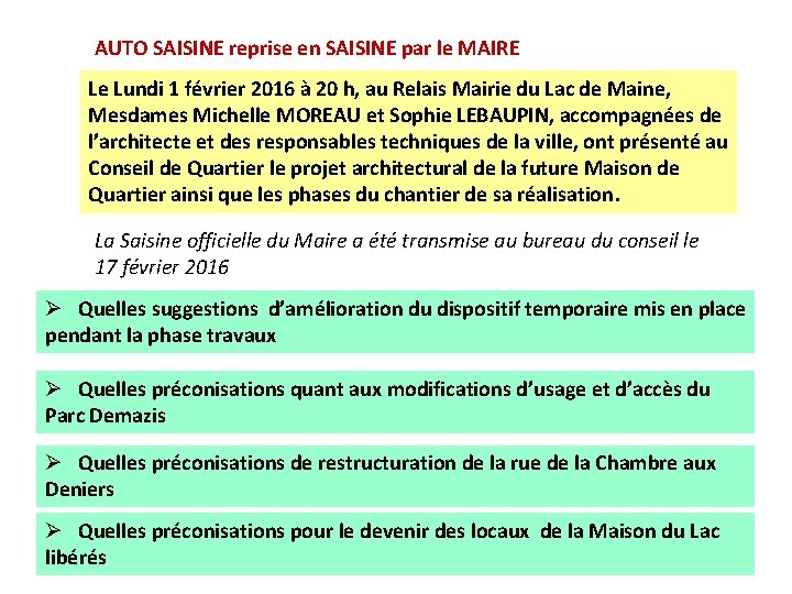 AUTO SAISINE reprise en SAISINE par le MAIRE Le Lundi 1 février 2016 à