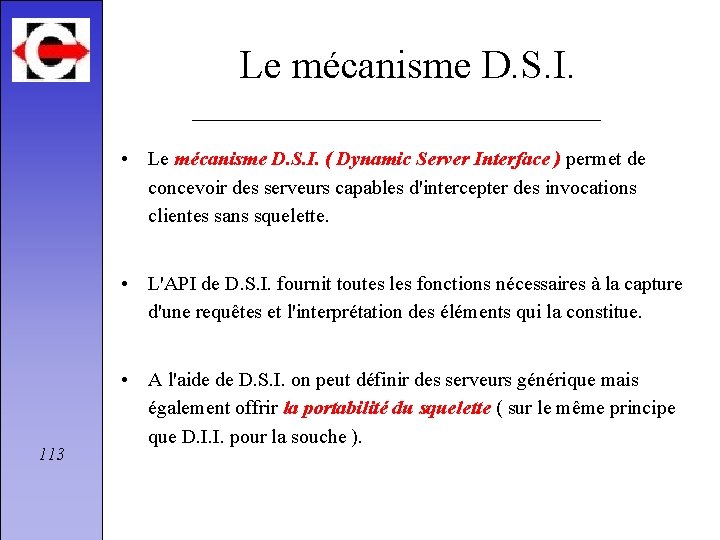 Le mécanisme D. S. I. • Le mécanisme D. S. I. ( Dynamic Server