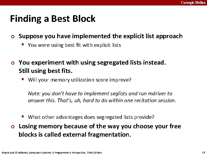 Carnegie Mellon Finding a Best Block ¢ Suppose you have implemented the explicit list