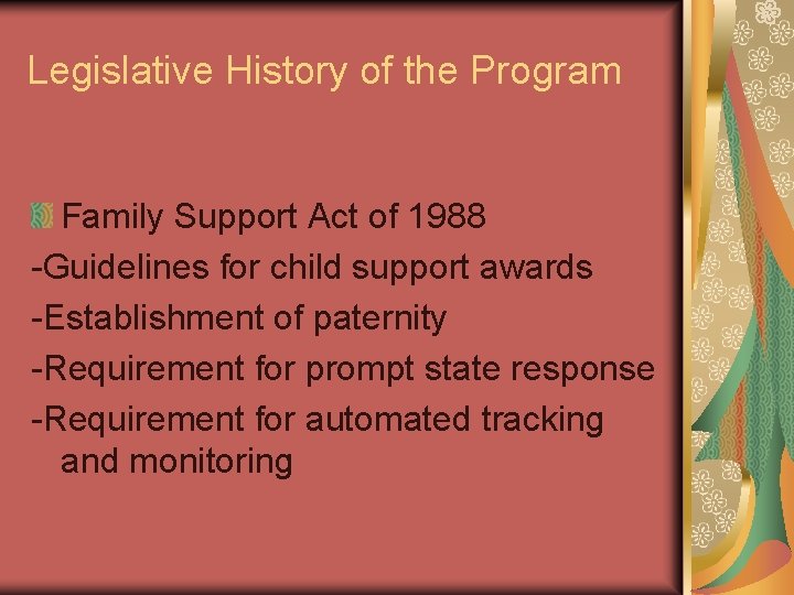 Legislative History of the Program Family Support Act of 1988 -Guidelines for child support