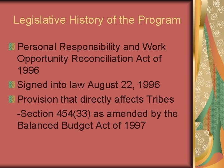 Legislative History of the Program Personal Responsibility and Work Opportunity Reconciliation Act of 1996