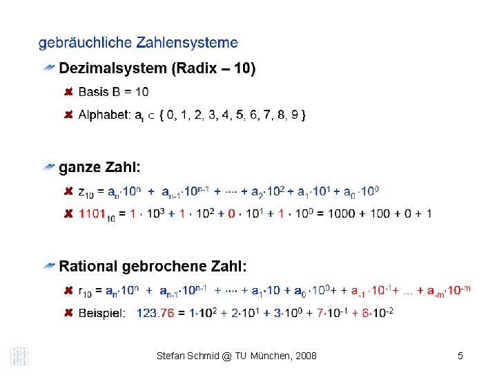 DISTRIBUTED COMPUTING Stefan Schmid @ TU München, 2008 5 